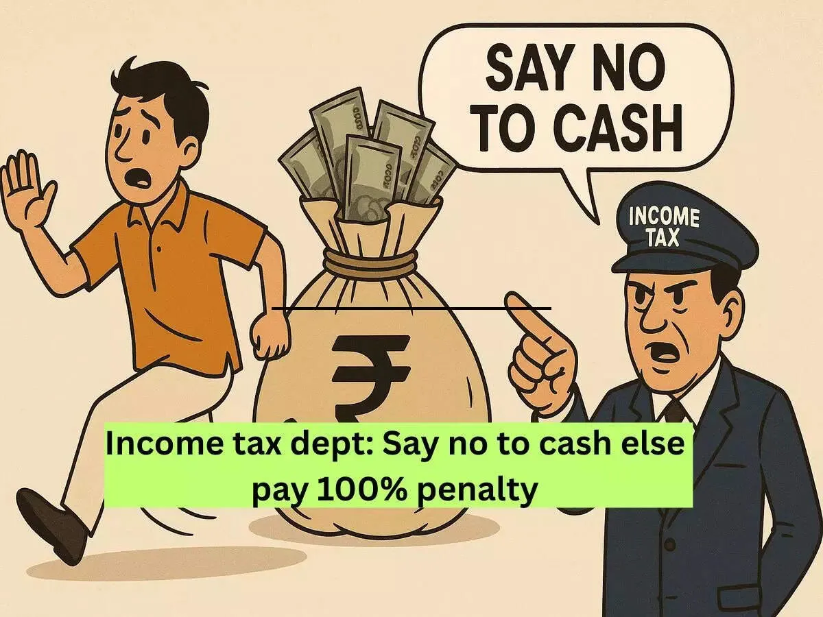 Pay more than Rs 20,000 in cash for these transactions and get ready to pay up to 100% penalty, says tax dept